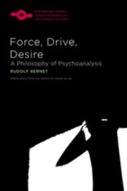 Force, Drive, Desire : A Philosophy of Psychoanalysis, EPUB eBook