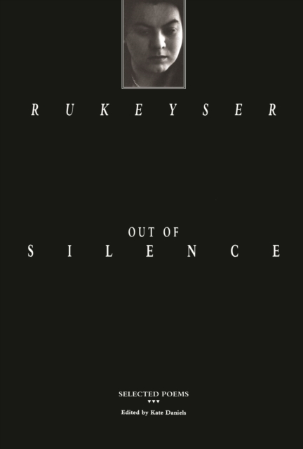 Out of Silence : Selected Poems, Paperback / softback Book