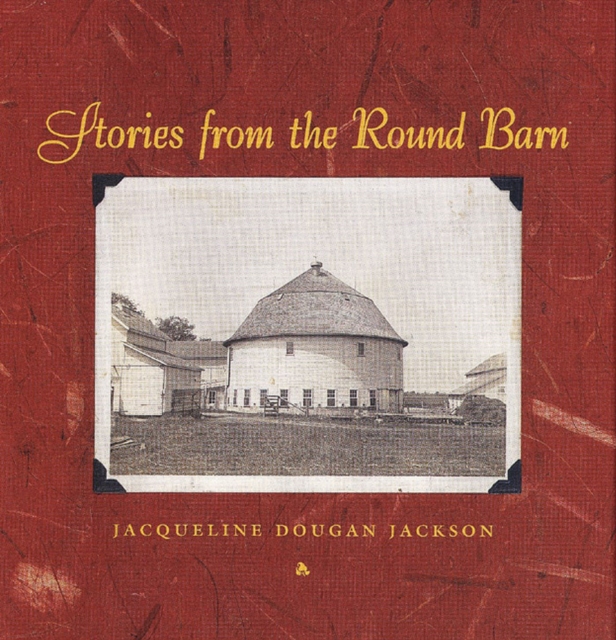 Stories from the Round Barn, Hardback Book