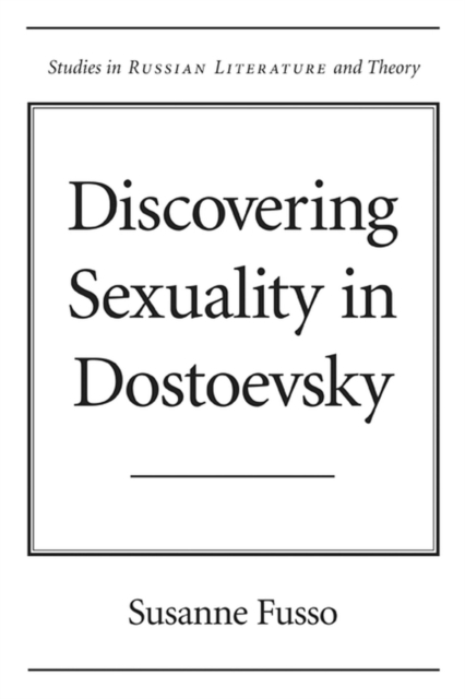 Discovering Sexuality in Dostoevsky, Paperback / softback Book