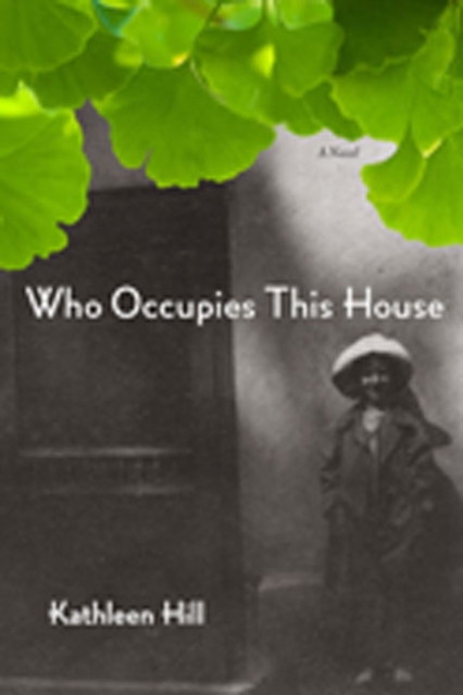 Who Occupies This House : A Novel, Hardback Book