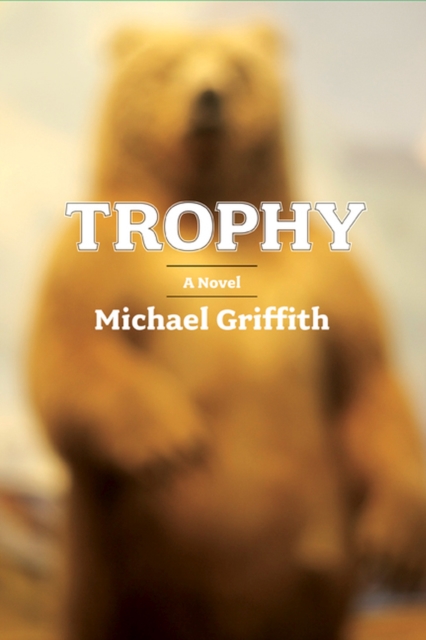 Trophy : A Novel, Hardback Book