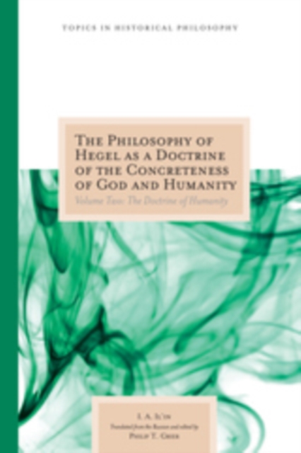 The Philosophy of Hegel as a Doctrine of the Concreteness of God and Humanity : Volume Two: The Doctrine of Humanity, PDF eBook