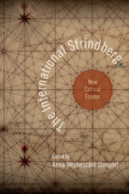 The International Strindberg : New Critical Essays, PDF eBook