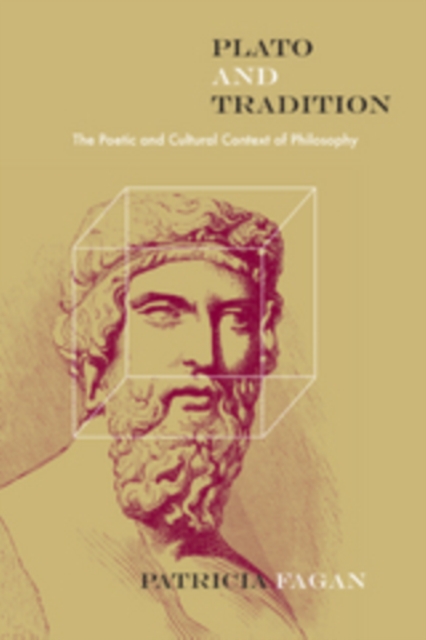 Plato and Tradition : The Poetic and Cultural Context of Philosophy, PDF eBook