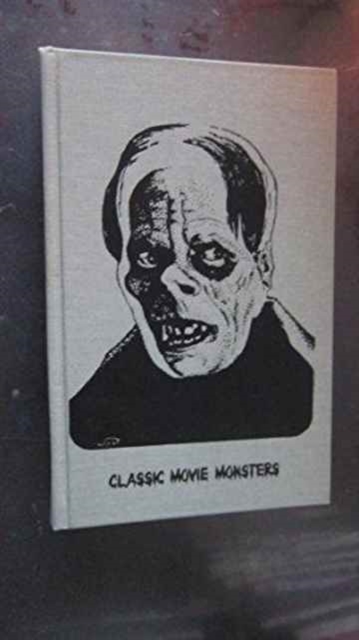 Classic Movie Monsters, Hardback Book