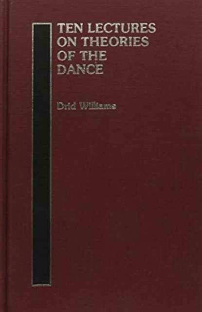Ten Lectures on Theories of the Dance, Hardback Book