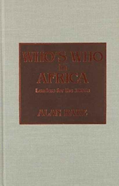 Who's Who in Africa : Leaders for the 1990s, Hardback Book