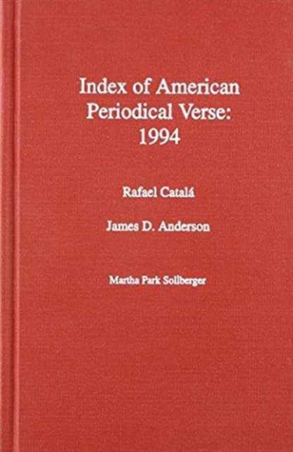 Index of American Periodical Verse 1994, Hardback Book