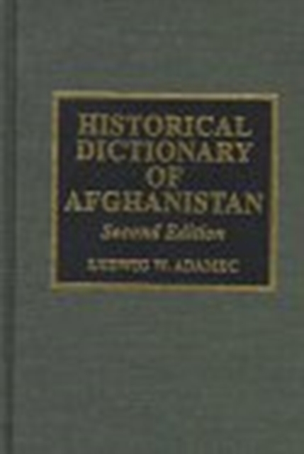 Historical Dictionary of Afghanistan, Hardback Book