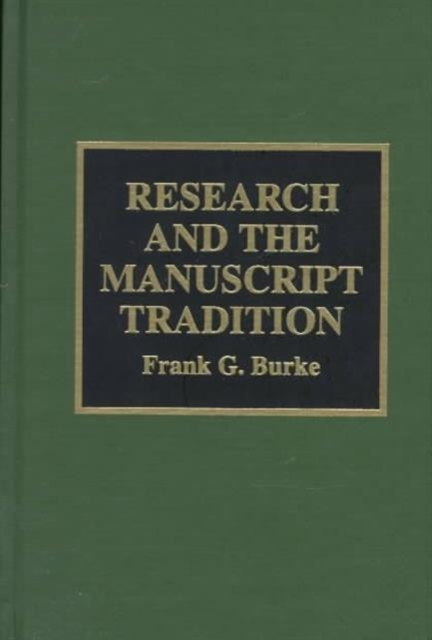 Research and the Manuscript Tradition, Hardback Book