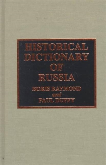 Historical Dictionary of Russia, Hardback Book