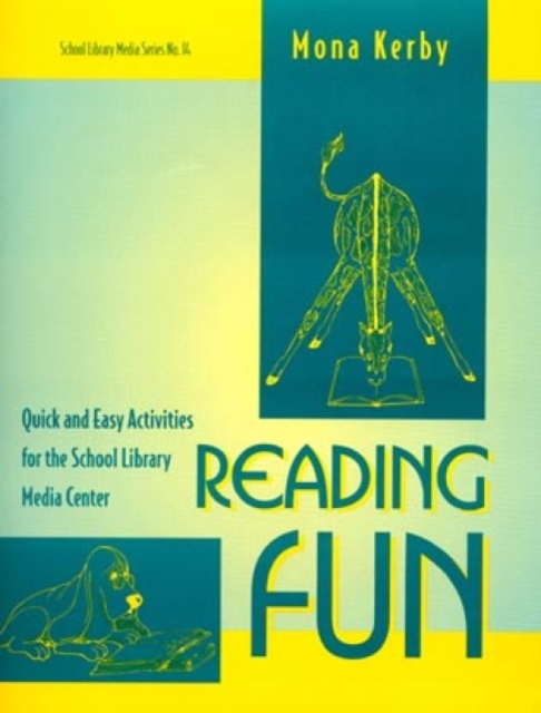 Reading Fun : Quick and Easy Activities for the School Library Media Center, Paperback / softback Book