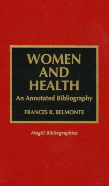 Women and Health : An Annotated Bibliography, Hardback Book