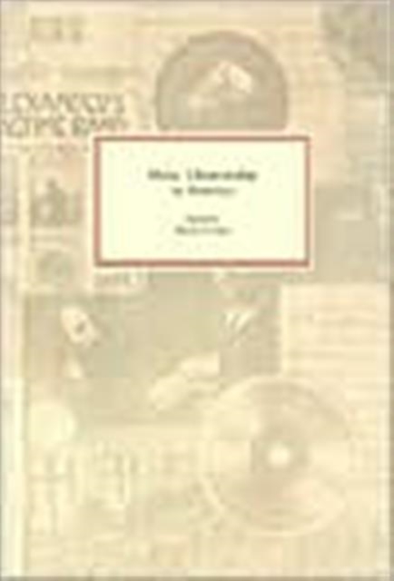 Music Librarianship in America, Paperback / softback Book