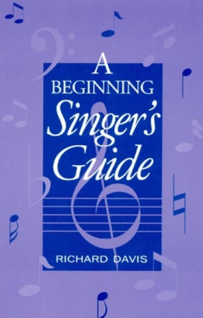 A Beginning Singer's Guide, Paperback / softback Book