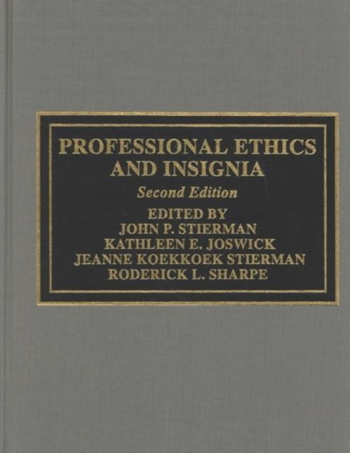 Professional Ethics and Insignia, Hardback Book