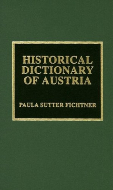 Historical Dictionary of Austria, Hardback Book