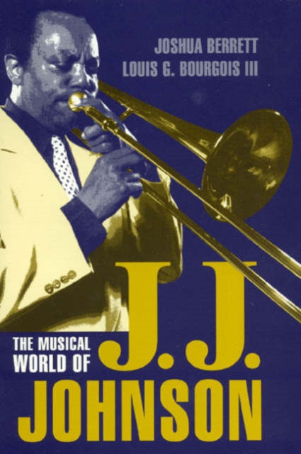 The Musical World of J.J.Johnson, Hardback Book