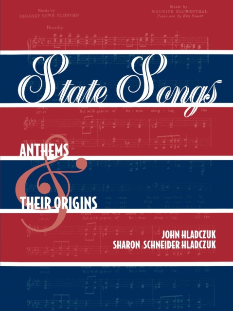 State Songs : Anthems and Their Origins, Paperback / softback Book