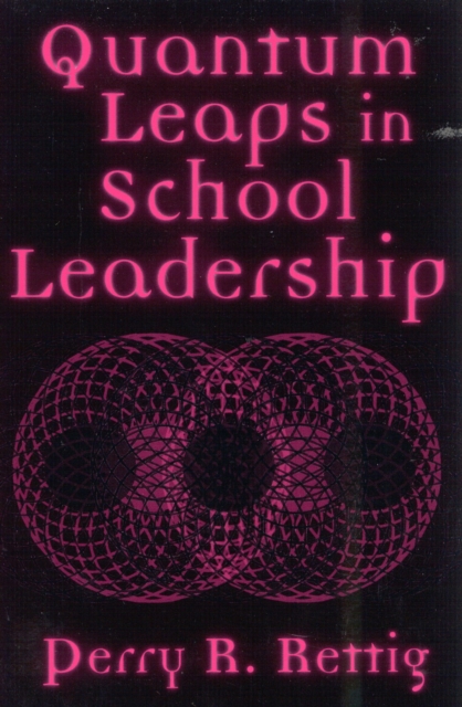 Quantum Leaps in School Leadership, Paperback / softback Book