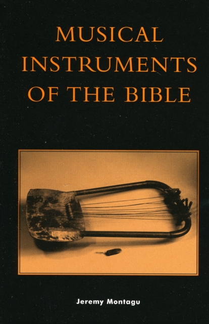 Musical Instruments of the Bible, Hardback Book