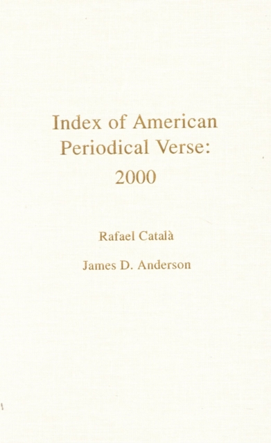 Index of American Periodical Verse 2000, Hardback Book