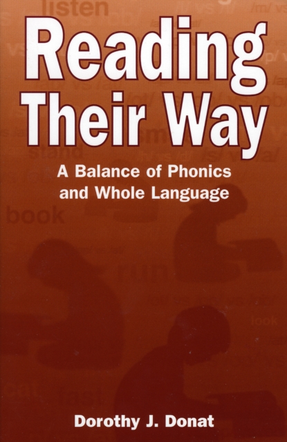 Reading Their Way : A Balance of Phonics and Whole Language, Paperback / softback Book