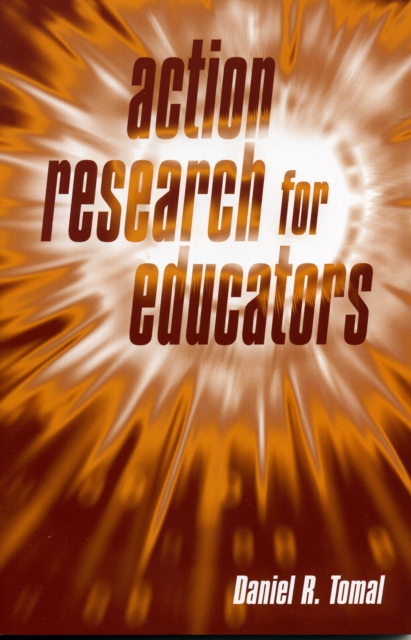 Action Research for Educators, Paperback / softback Book