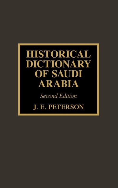 Historical Dictionary of Saudi Arabia, Hardback Book