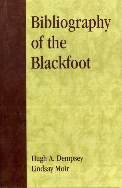 Bibliography of the Blackfoot, Paperback / softback Book