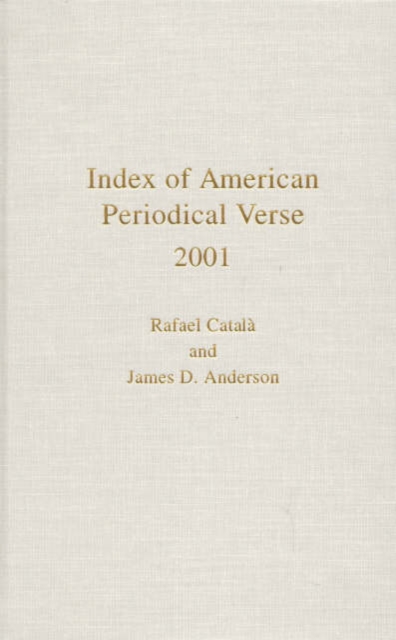 Index of American Periodical Verse 2001, Hardback Book