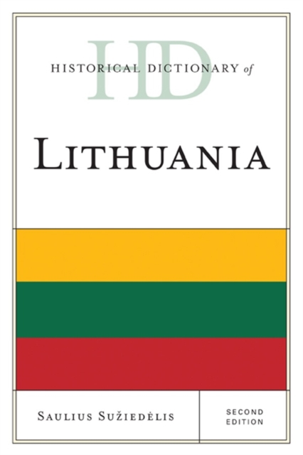 Historical Dictionary of Lithuania, Hardback Book