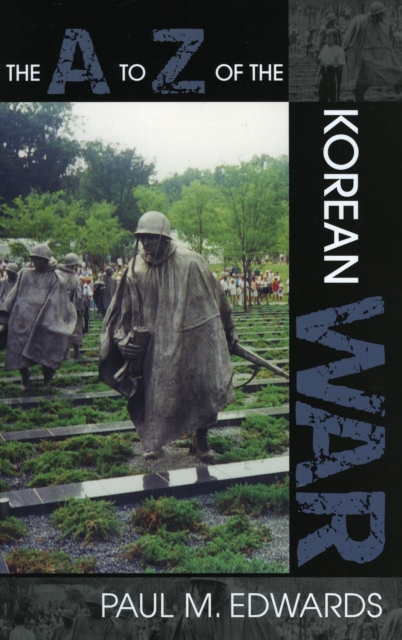 The A to Z of the Korean War, Paperback / softback Book