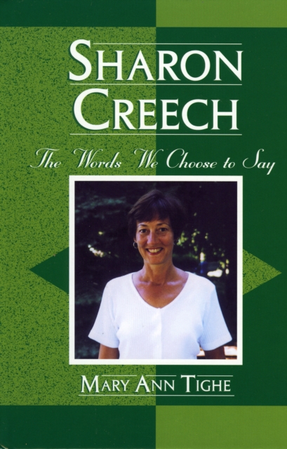 Sharon Creech : The Words We Choose to Say, Hardback Book