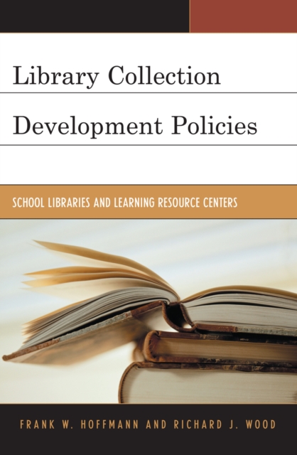 Library Collection Development Policies : School Libraries and Learning Resource Centers, Paperback / softback Book