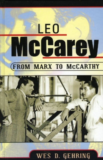 Leo McCarey : From Marx to McCarthy, Hardback Book