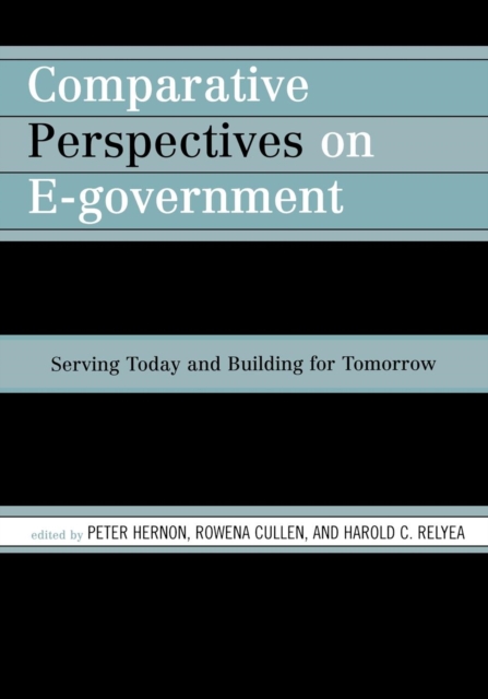 Comparative Perspectives on E-Government : Serving Today and Building for Tomorrow, Paperback / softback Book