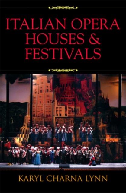 Italian Opera Houses and Festivals, Paperback / softback Book