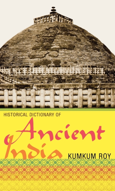 Historical Dictionary of Ancient India, Hardback Book