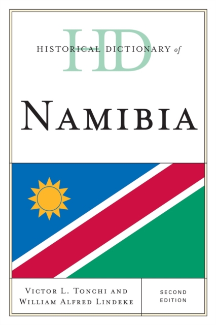 Historical Dictionary of Namibia, Hardback Book