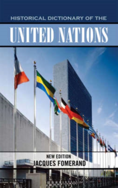 Historical Dictionary of the United Nations, Hardback Book