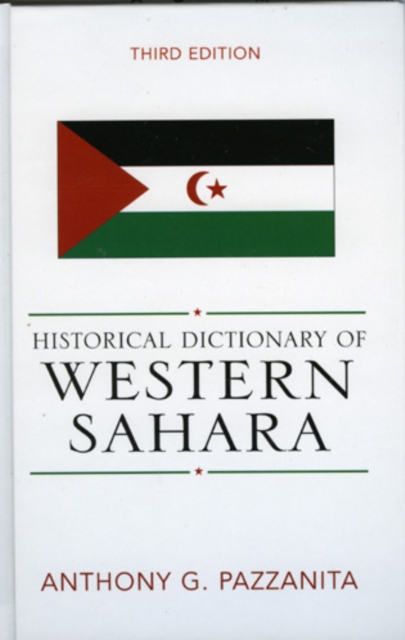 Historical Dictionary of Western Sahara, Hardback Book