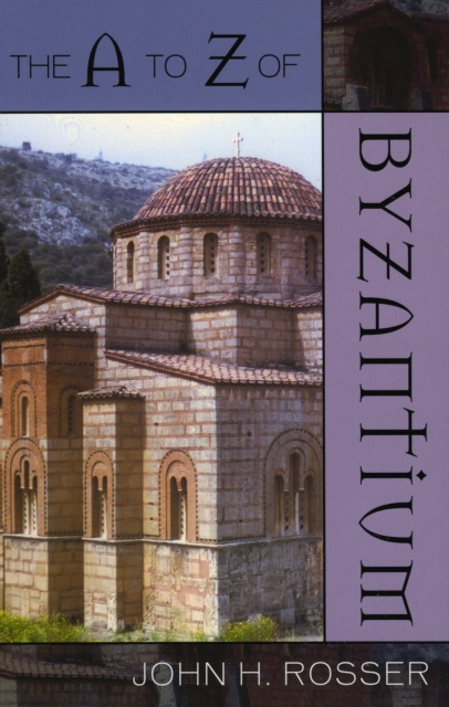 The A to Z of Byzantium, Paperback / softback Book
