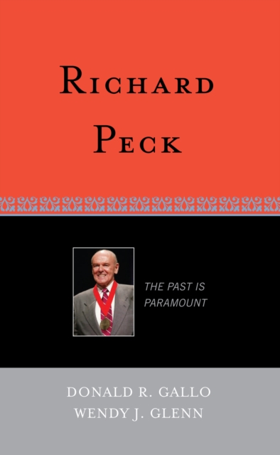 Richard Peck : The Past is Paramount, Hardback Book
