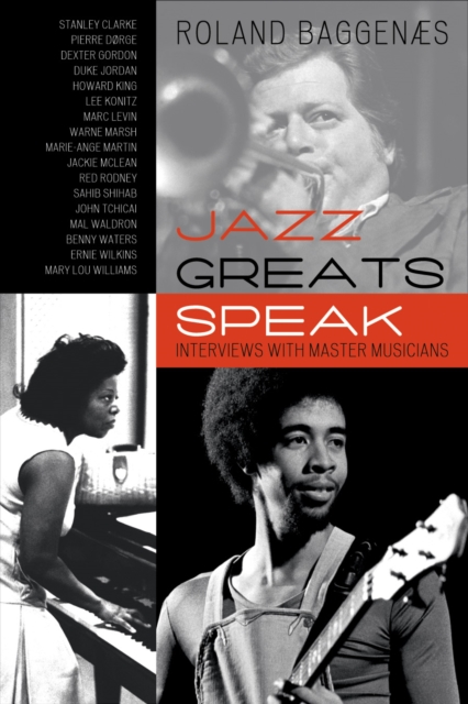 Jazz Greats Speak : Interviews with Master Musicians, Paperback / softback Book