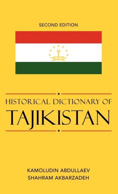 Historical Dictionary of Tajikistan, Hardback Book