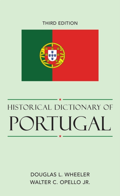 Historical Dictionary of Portugal, Hardback Book