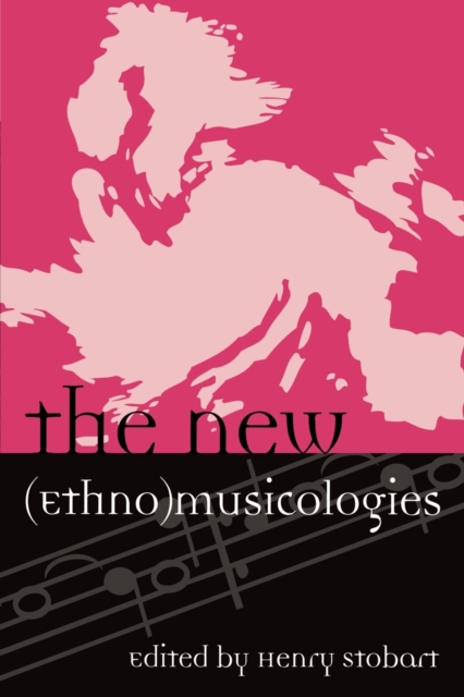 The New (Ethno)musicologies, Paperback / softback Book
