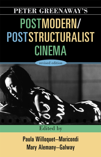 Peter Greenaway's Postmodern / Poststructuralist Cinema, Paperback / softback Book